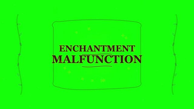 Animated Enchantment Malfunction Text Overlay on Green Screen Background