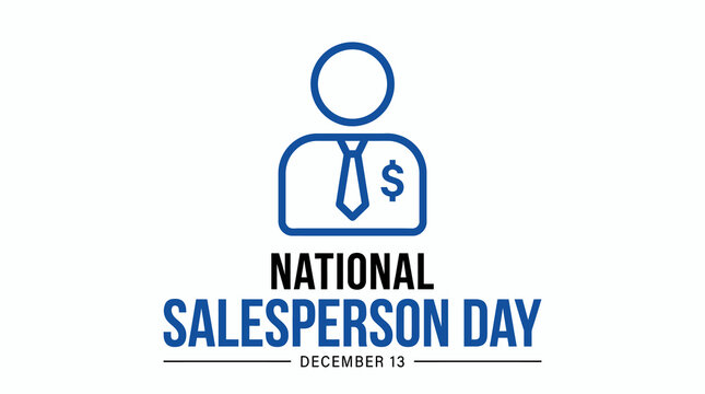 National Salesperson Day December 13th Celebration.