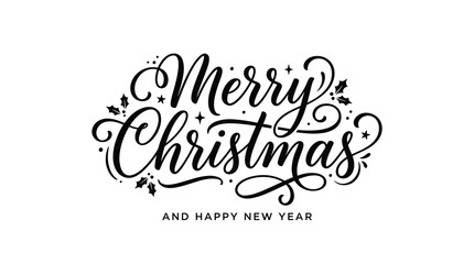 Merry Christmas and Happy New Year calligraphy vector, elegant black cursive lettering on white background, festive holiday greeting card typography © Iconify Studio