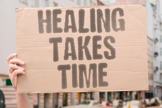 "Healing Takes Time" Recovery from divorce is a long process. HEART. HEALING. TAKES. TIME. RECOVERY.