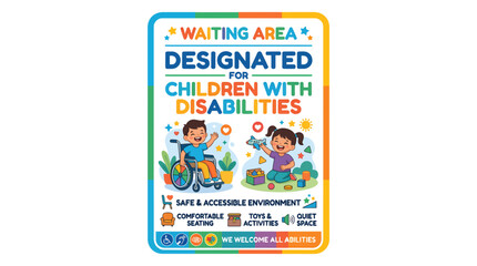 Fototapeta premium Inclusive Waiting Area Sign for Children with Disabilities Vector Illustration