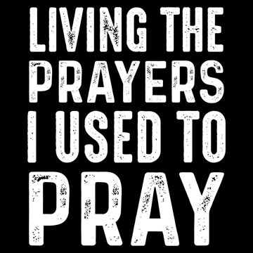 Living the Prayers Png, Trendy Christian