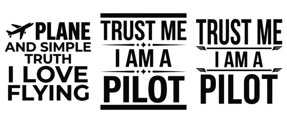 Fototapeta premium Set of pilot t-shirt designs with typography quotes about flying planes and trusted aviation profession