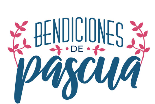Bendiciones de Pascua Spanish Easter Blessings Lettering Vector