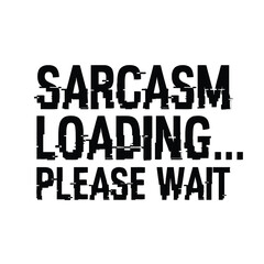 Fototapeta premium Vector illustration of sarcastic text quote loading please wait with digital glitch effect