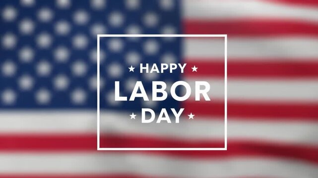 Happy labor day greeting with blurred american flag background
