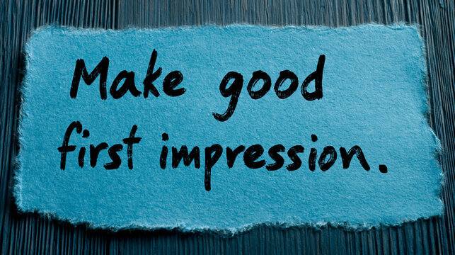 Text Make good first impression written on blue paper. Concept for professional development and networking success.