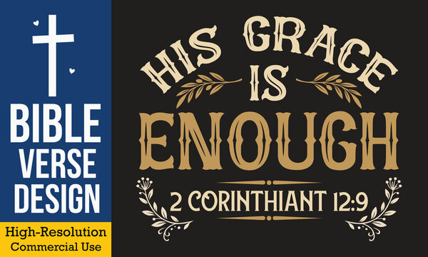 His Grace Is Enough 2 Corinthian 12 9 - vintage christian typography design with decorative floral branches and verse reference
