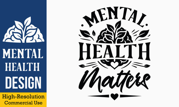 Mental Health Matters - typography design with brain tree leaves and heart symbol
