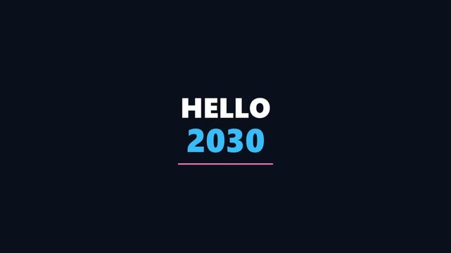 Hello 2030 text animation for future vision and new decade concepts.