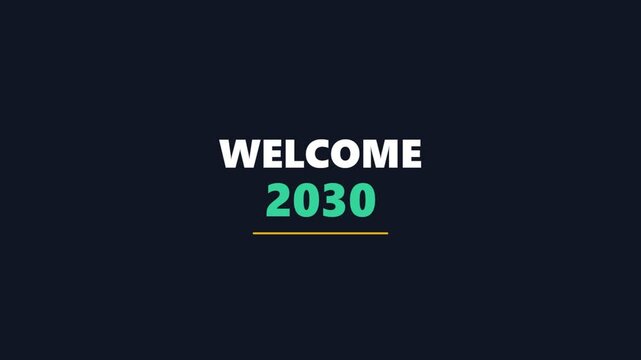 Welcome 2030 text animation with a minimalist design for future themes