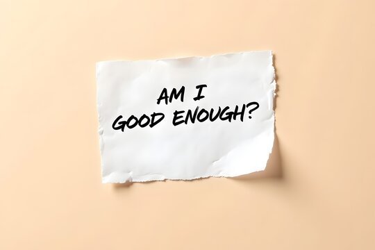 Am I Good Enough Paper Note on Soft Beige Background