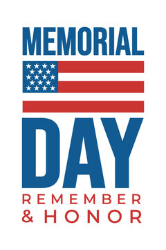 Memorial Day remember and honor typography poster design with US flag graphic vector illustration. Patriotic American national holiday template for federal event banner, card, sales.