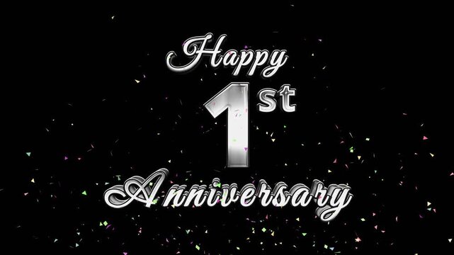 Silver Happy  1st Anniversary text with colorful confetti rising from bottom corners on a black background.