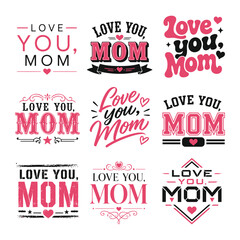 Obraz premium Love you mom decorative typography design collection with affection, typography