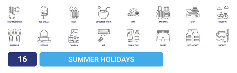 Set of 16 outline web Summer Holidays icons such as snorkel, life jacket, short, sun block, air conditioner, camera, resort vector icons for report, presentation, diagram, web design, mobile app © Paul
