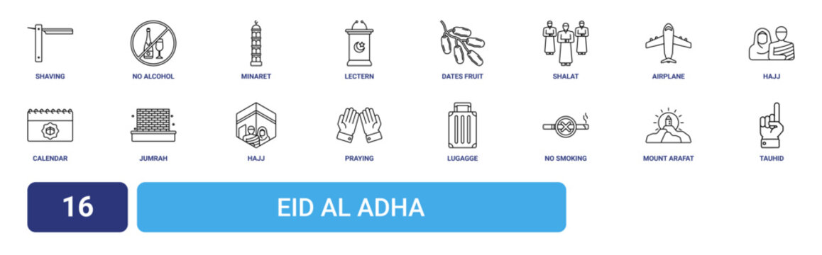 Set of 16 outline web Eid Al Adha icons such as tauhid, mount arafat, no smoking, lugagge, praying, hajj, jumrah vector icons for report, presentation, diagram, web design, mobile app