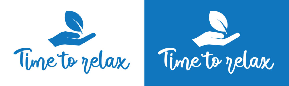 time to relax sign on white background