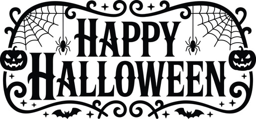 Happy Halloween typography badge with spider webs, pumpkins and bats, decorative black silhouette vector illustration for festive party design © MsAbuBakkar