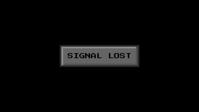 A distinct gray box with the text 'SIGNAL LOST' centered on a dark background, illustrating a complete communication breakdown or technical interruption