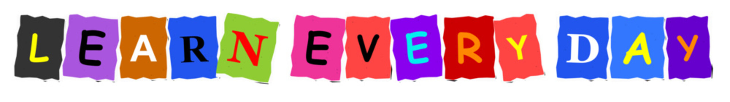 Learn every day text written in colorful ransom note style letters on a white background
