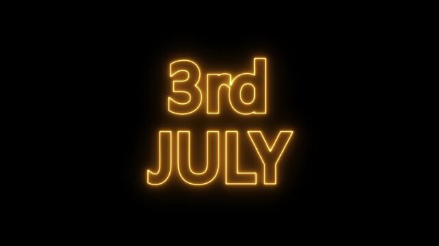 neon date text 3rd July on black background. Animated glowing flickering neon inscription 3rd July.