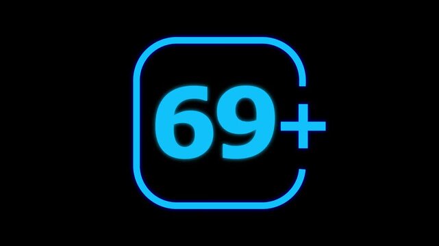 Bright neon blue glowing number sixty nine with a plus sign inside a rounded square frame isolated on a deep black background for digital age rating