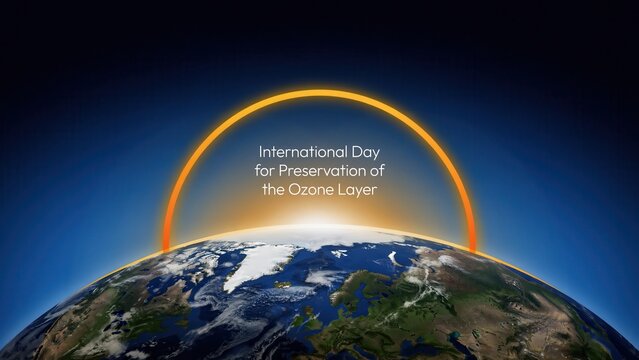 Earth with an ozone layer arc during sunrise. International day for.