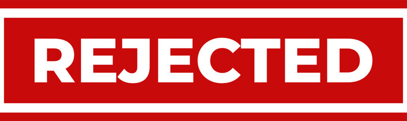 A striking red stamp illustration featuring the word rejected in white text for document control © Alam87