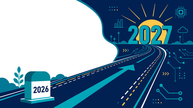 Road curves forward into a bright 2027 sunrise. Digital circuits glow beside the path. Calendar marker signals 2026's end. Future technology meets human progress