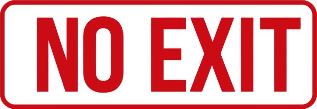 No exit sign, red text in rectangular frame