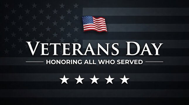 Veterans day banner honoring all who served with an american flag and five stars on dark background