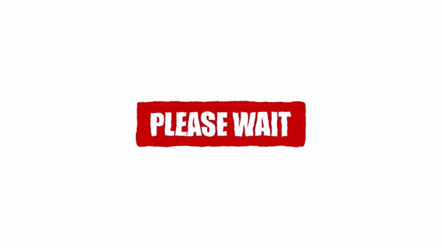 please wait text animation on white background with loading notice display 
