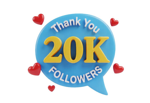 Thank You 20k Followers Speech Bubble Transparent Background