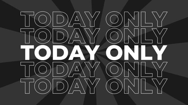 Today only 2D typography text animation graphics with spiral coloured digital background retail shopping promotion and sales slogan product advertisements dynamic visual effects colours black grey