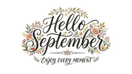 Fototapeta premium Hello September Calligraphy with Floral Decorative Wreath Design