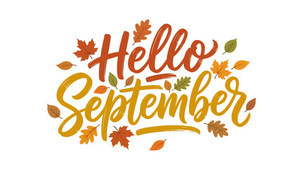 Hello September hand lettering with colorful autumn leaves © siti sariyati