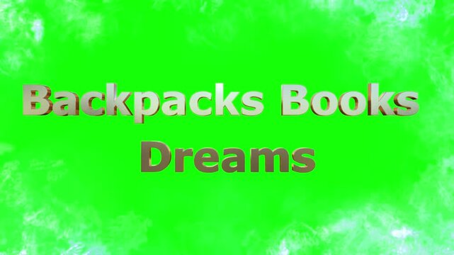Backpacks Books Dreams text is displayed in metallic font against a vibrant green background framed by soft white clouds.