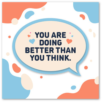 Motivational quote speech bubble design with soft pastel abstract shapes for mental health awareness