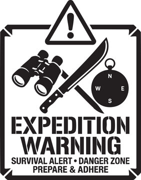 Expedition warning sign with binoculars machete and compass
