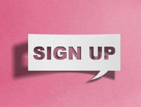 Paper speech bubble with sign up text cutout on pink background, registration and membership concept