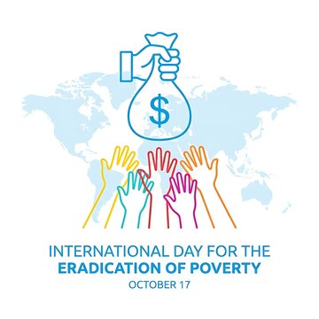 International Day for the Eradication of Poverty global campaign illustration. Vibrant world map with diverse hands holding coins for charity and s...