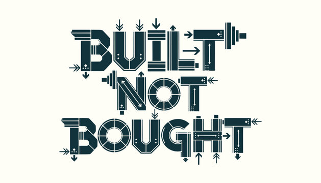 Built Not Bought Typography Graphic Illustration with Industrial Design Elements for Gym Motivation