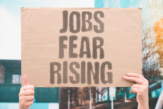 "Jobs fear rising" Workers worry about future roles. JOBS.FEAR.EMPLOYMENT.AI.SHIFT.