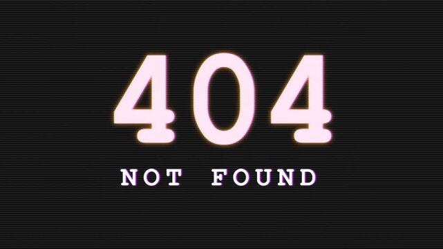 Digital Error 404 Not Found Glitch Animation on Dark Background.
