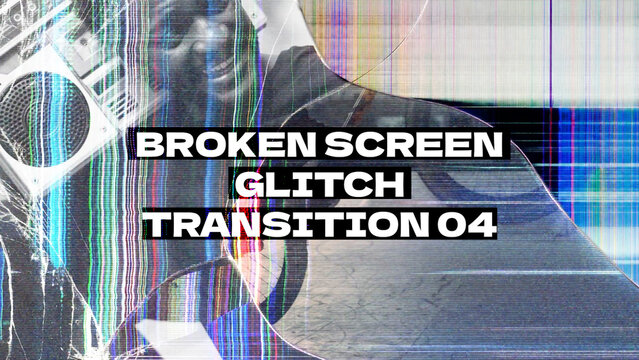 Broken Screen Glitch Transition 04