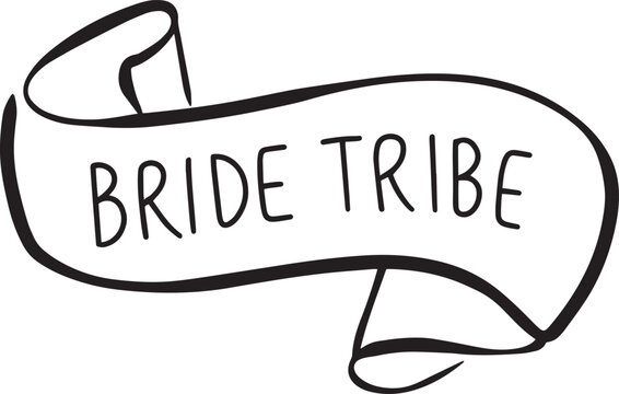 Bride Tribe Hand Drawn Ribbon Banner Lettering for Bachelorette Party