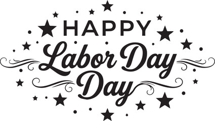 Fototapeta premium Happy labor day elegant black lettering with decorative stars and swirls isolated on a white background