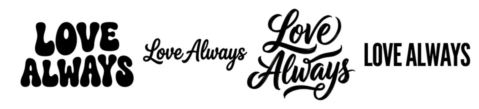 A set of love always typography designs on transparent background