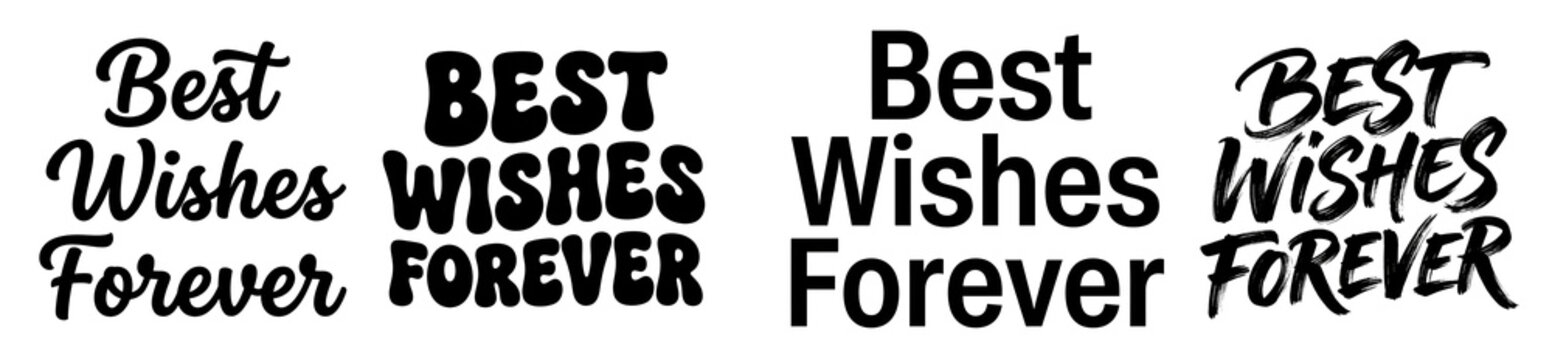A set of best wishes forever text on transparent background